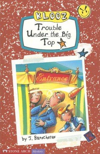 Klooz, Trouble Under the Big Top (Klooz)