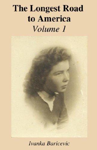 Longest Road to America: Volume 1