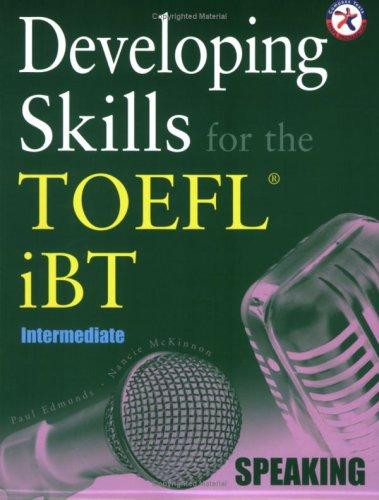 Developing Skills for the TOEFL iBT, Intermediate Speaking w/2 Audio CDs