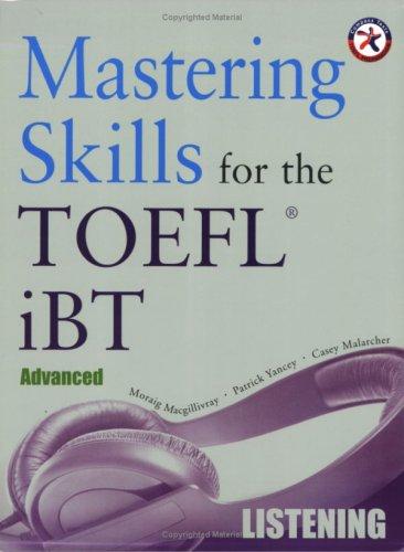 Mastering Skills for the TOEFL iBT, Advanced Listening w/6 Audio CDs