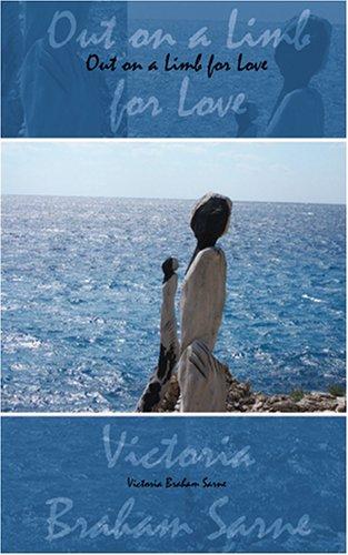 Out on a Limb for Love