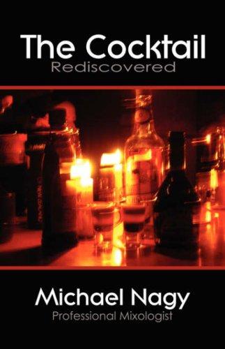The Cocktail Rediscovered