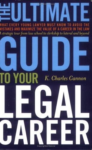 The Ultimate Guide to a Great Law Career