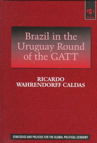 Brazil in the Uruguay Round of the GATT