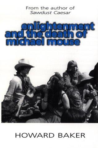 Enlightenment and the death of Michael Mouse