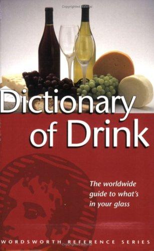 The Wordsworth Dictionary of Drink