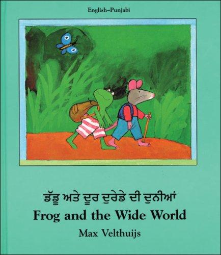 Frog and the Wide World (English-Punjabi) (Frog series)