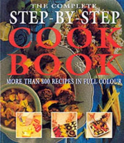 Complete Step-By-Step Cookbook