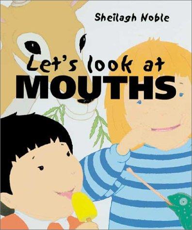 Let's Look at Mouths (Let's Look at Series)