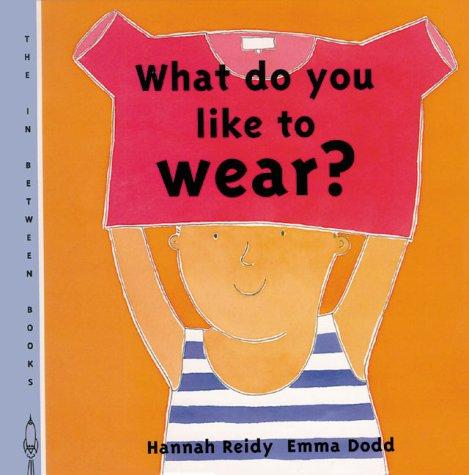 What do you like to wear?