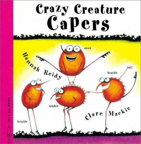 Crazy Creature Capers (Crazy Creatures)