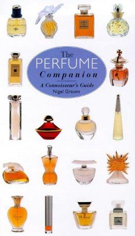 The Perfume Companion (Connoisseurs Guide)
