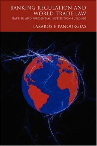 Banking Regulation and World Trade Law