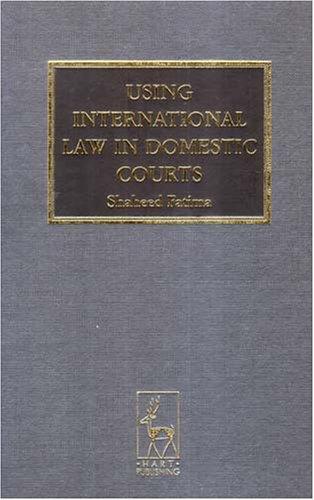 Using International Law in Domestic Courts