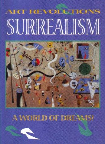 Surrealism (Art Revolutions)