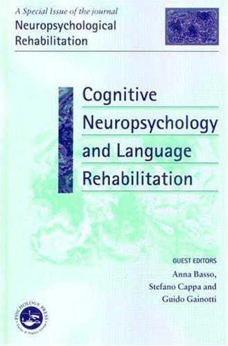 Cognitive Neuropsychology and Language Rehabilitation