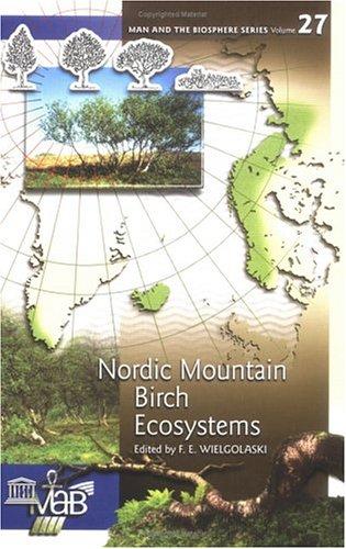 Nordic Mountain Birch Ecosystems (Man and the Biosphere Series)
