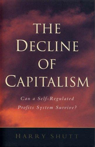 The Decline of Capitalism