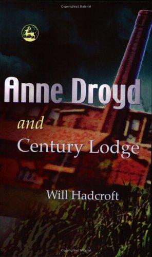 Anne Droyd And Century Lodge