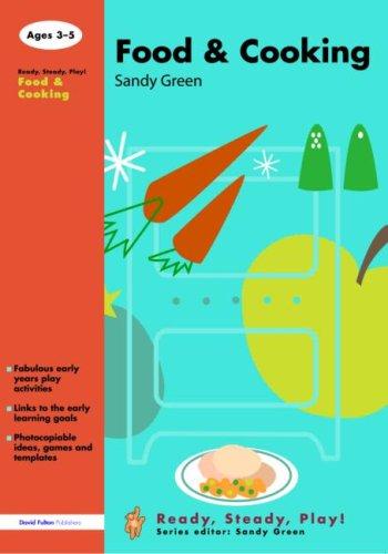 Food and Cooking (Ready, Steady, Play S.)