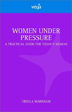 Women Under Pressure