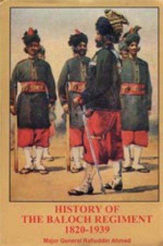 History of the Baloch Regiment 1820-1939