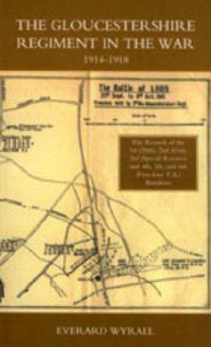 GLOUCESTERSHIRE REGIMENT IN THE WAR  1914-1918