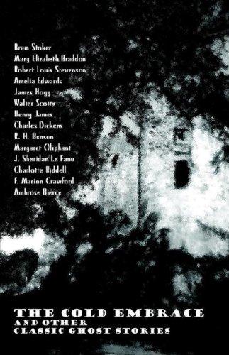 The Cold Embrace and Other Classic Ghost Stories