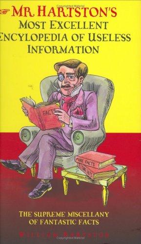 Mr. Hartston's Most Excelletn Encyclopedia of Useless Information