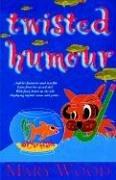 Twisted Humour