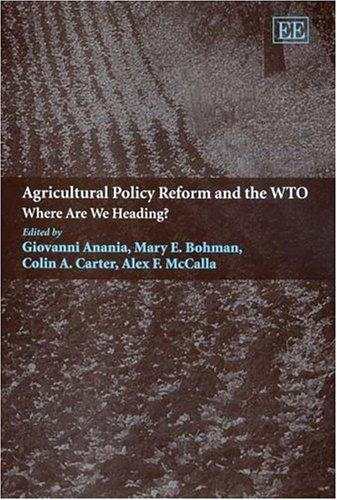 Agricultural policy reform and the WTO