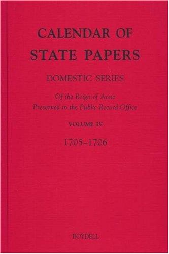 Calendar of State Papers 1705-1706 Vol. IV