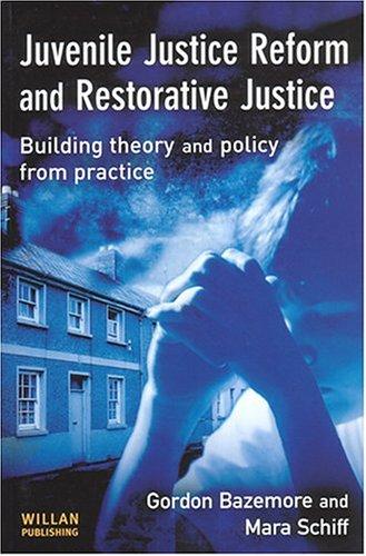 Juvenile justice reform and restorative justice