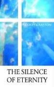 The Silence of Eternity