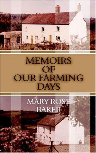 Memoirs Of Our Farming Days