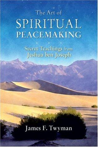 The Art of Spiritual Peacemaking