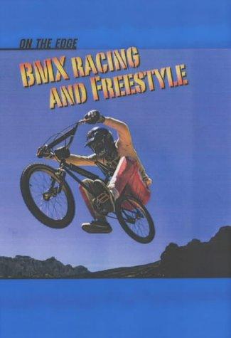BMX Racing and Freestyle (On the Edge)