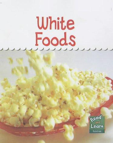 White Foods (Read & Learn: Colours We Eat)