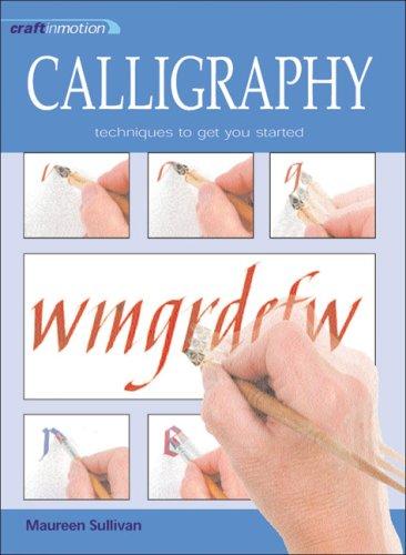 Craft in Motion: Calligraphy