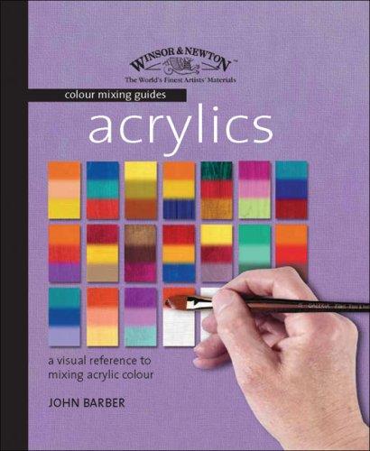 The Winsor & Newton Colour Mixing Guide: Acrylics