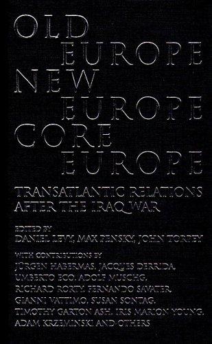 Old Europe, new Europe, core Europe