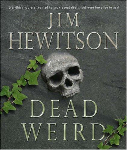 Dead Weird!