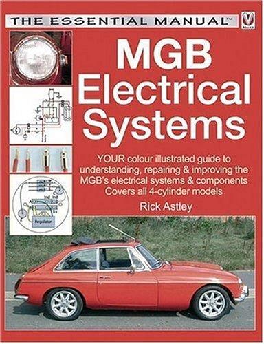 MGB Electrical Systems (The Essential Manual)