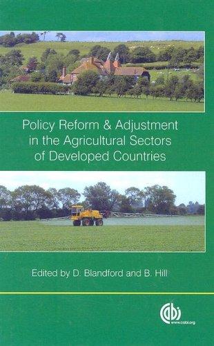 POLICY REFORM AND ADJUSTMENT IN THE AGRICULTURAL SECTORS OF DEVELOPED COUNTRIES; ED. BY DAVID BLANDFORD
