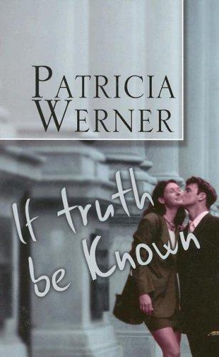 If Truth Be Known