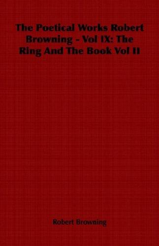 Poetical Works Robert Browning Vol Ix T