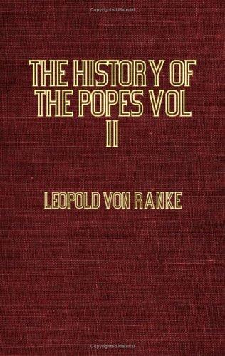 The History Of The Popes Vol II 1589 - 1689
