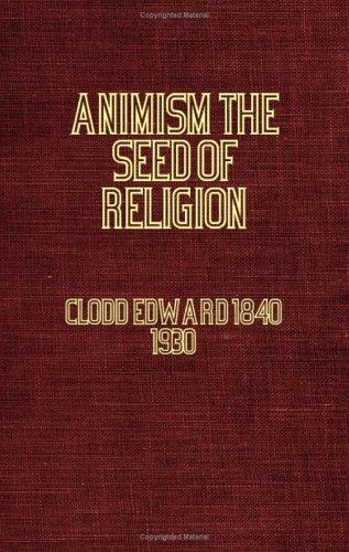Animism, the Seed of Religion