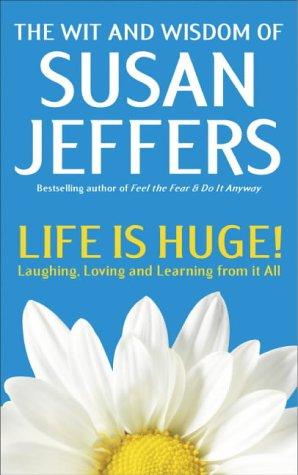 Life is Huge!