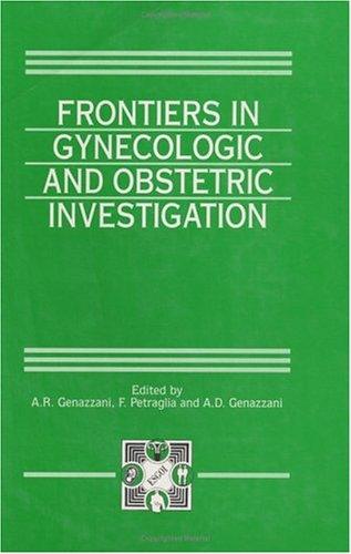 Frontiers in gynecologic and obstetric investigation